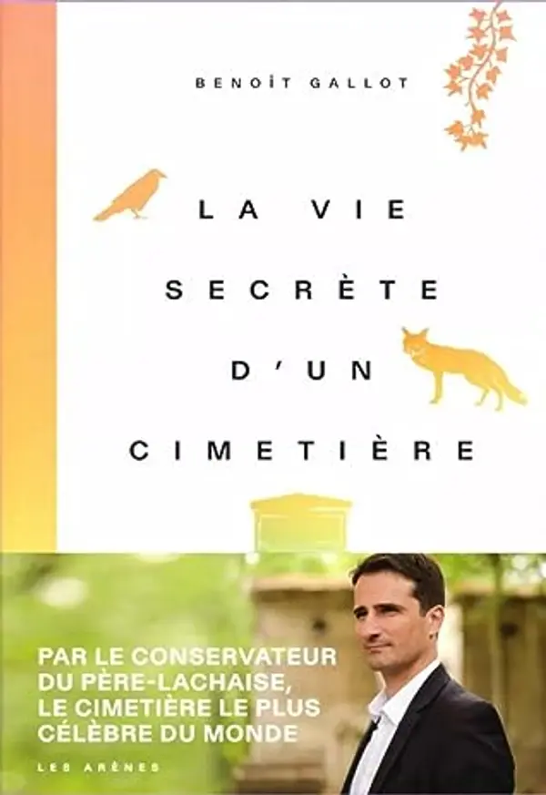 La Vie secrète d'un cimetière by Benoît Gallot cover