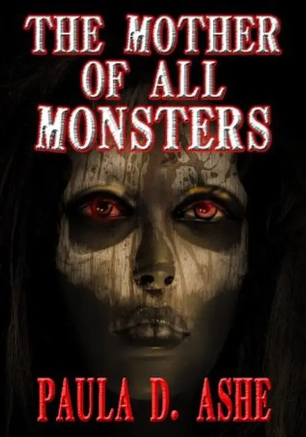 The Mother of All Monsters by Paula D. Ashe cover