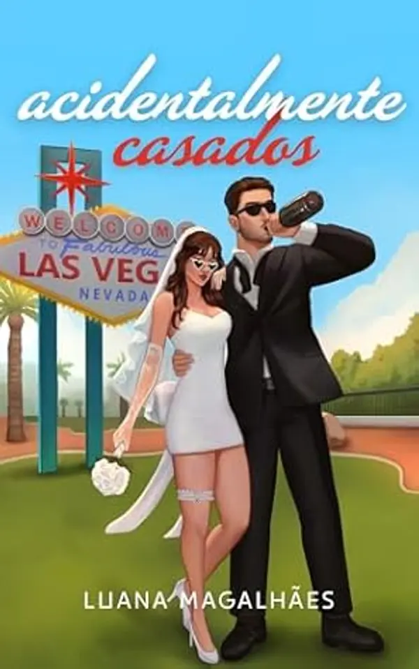 Acidentalmente Casados (Portuguese Edition) by Luana Magalhães cover
