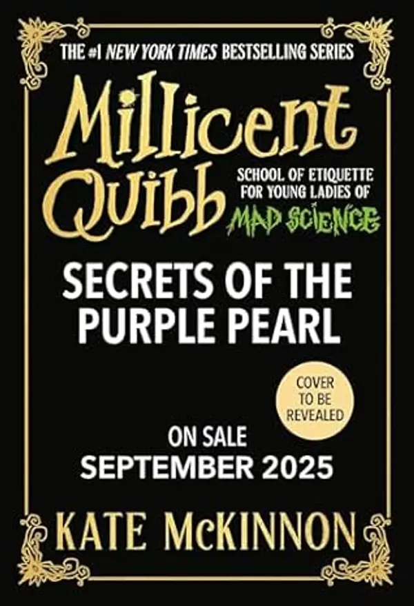 Secrets of the Purple Pearl (The Millicent Quibb School of Etiquette for Young Ladies of Mad Science Book 2) by Kate McKinnon cover
