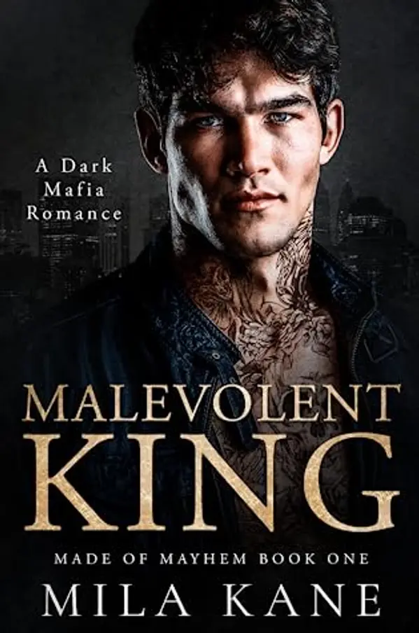 Malevolent King (Made of Mayhem Duet, #1) by Mila Kane cover