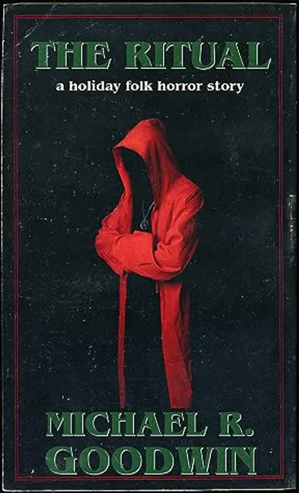 The Ritual: A Holiday Folk Horror Story by Michael R. Goodwin cover