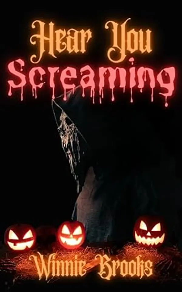 Hear You Screaming: - A Dark Halloween Horror "Romance" by Winnie Brooks cover