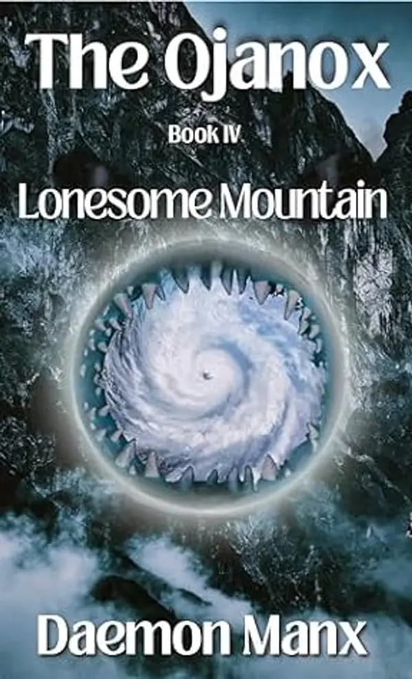 The Ojanox IV: Lonesome Mountain (The Ojanox Series Book 4) by Daemon Manx cover