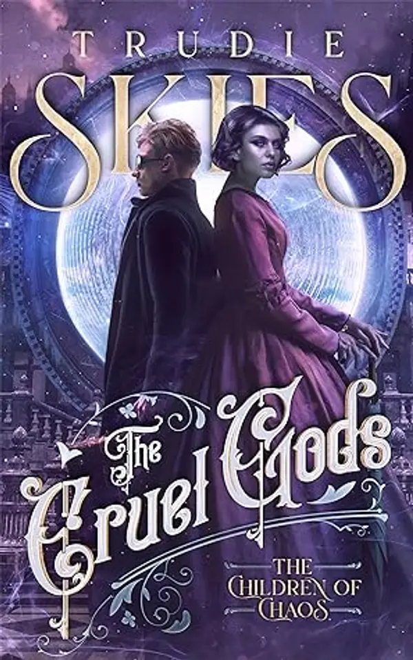 The Children of Chaos (The Cruel Gods, #2) by Trudie Skies cover