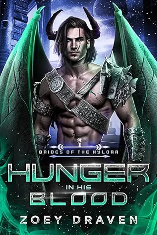 Hunger In His Blood (Brides of the Kylorr #3) by Zoey Draven cover