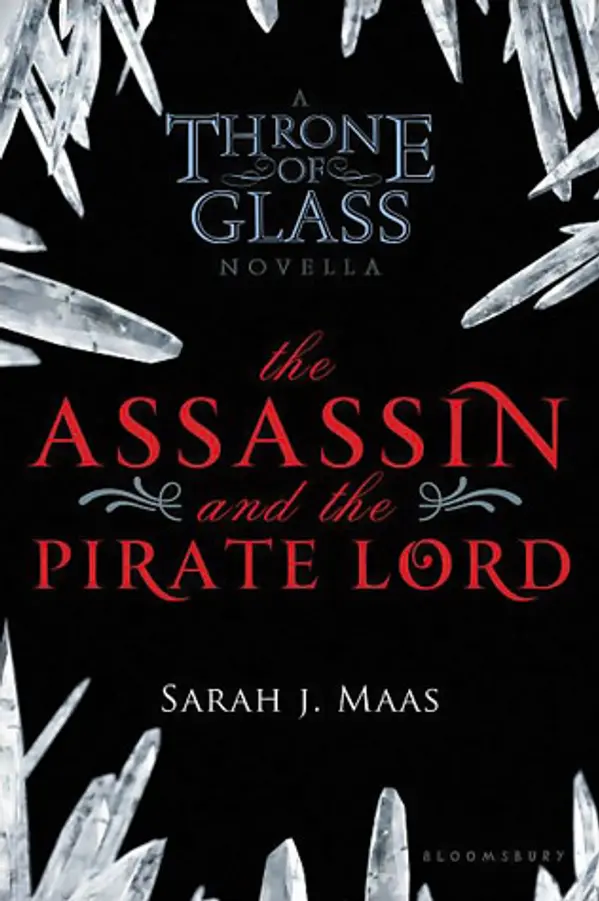 The Assassin and the Pirate Lord (Throne of Glass, #0.1) by Sarah J. Maas cover