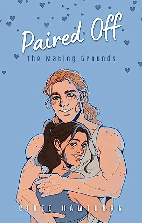 Paired Off: The Mating Grounds by Ciree Hawthorn cover