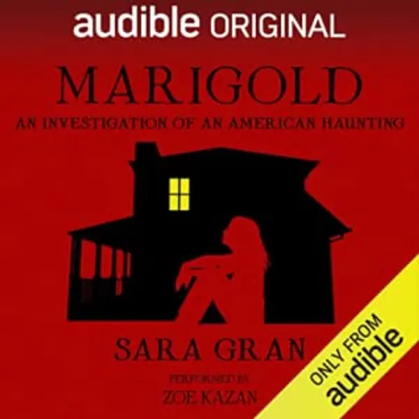 Marigold: An Investigation of an American Haunting by Sara Gran cover