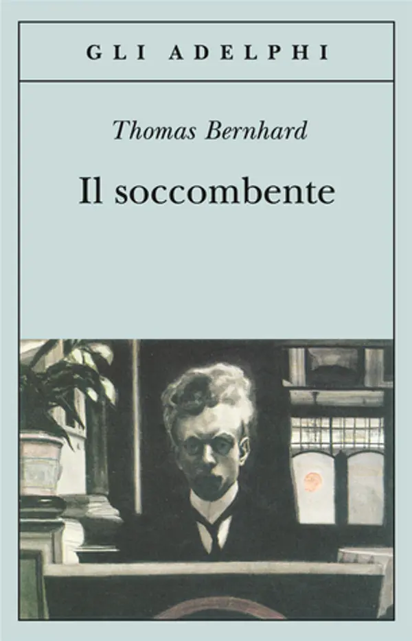 Il soccombente by Thomas Bernhard cover
