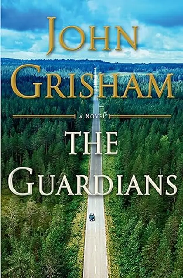 [John Grisham]-The Guardians- A Novel (HB) by John Grisham cover