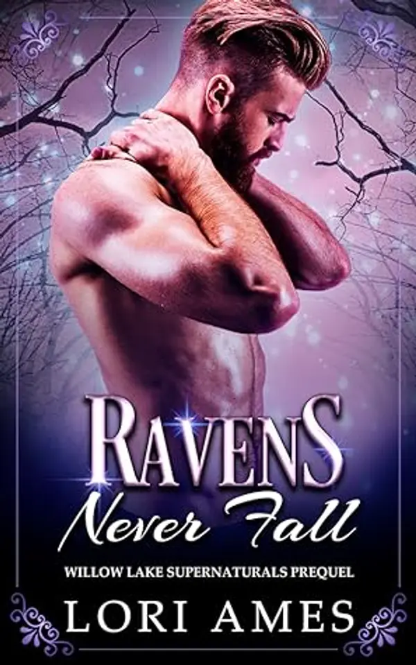 Ravens Never Fall (Willow Lake Supernaturals, #0) by Lori Ames cover