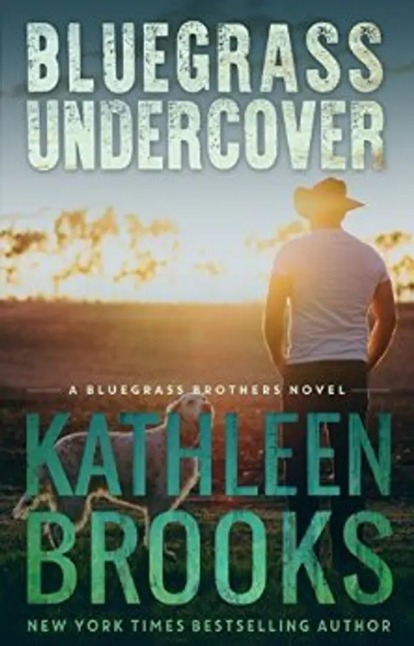 Bluegrass Undercover (Bluegrass Brothers, #1) by Kathleen Brooks cover