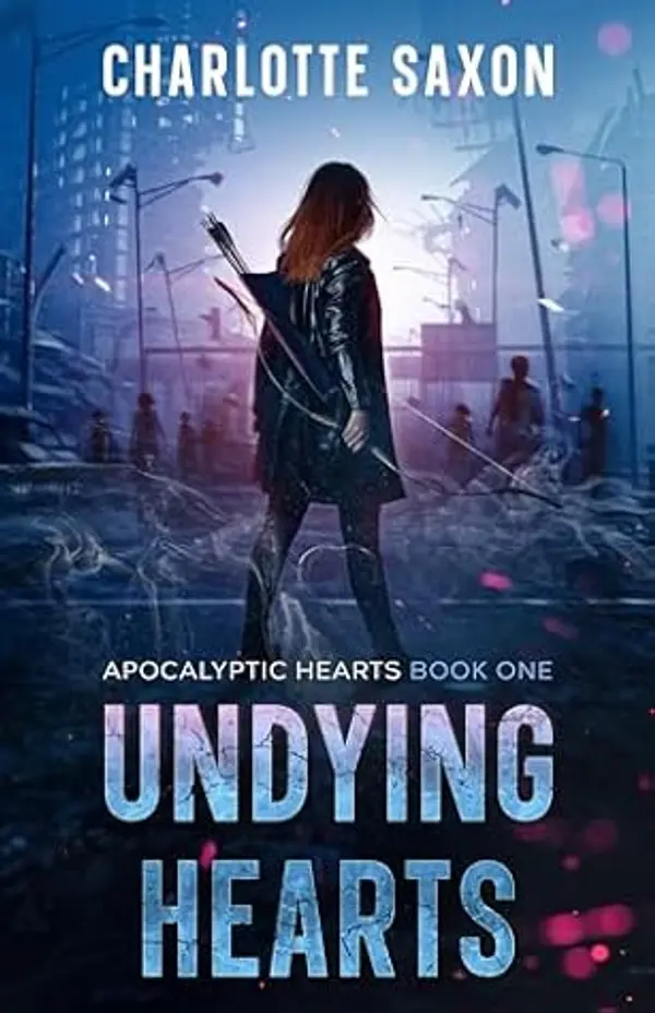 Undying Hearts (Apocalyptic Hearts Book 1) by Charlotte Saxon cover