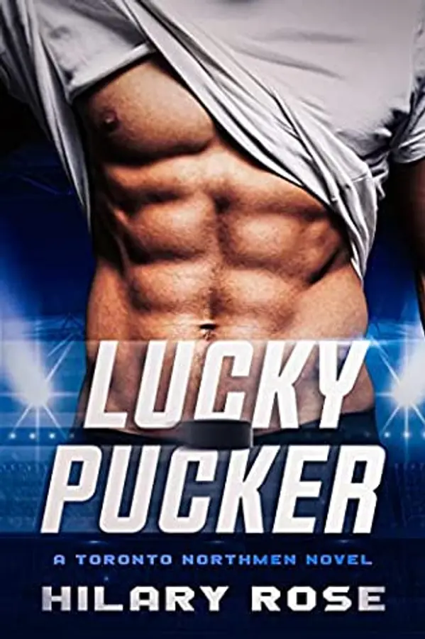 Lucky Pucker (Toronto Northmen #1) by Hilary  Rose cover