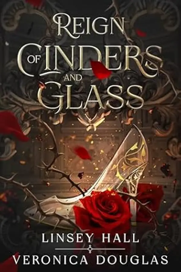 Reign of Cinders and Glass (Fated Fairytales Book 1) by Linsey Hall cover
