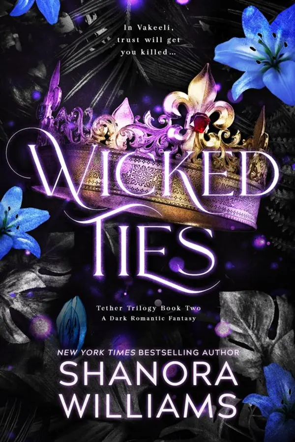 Wicked Ties (The Tether Trilogy #2) by Shanora Williams cover