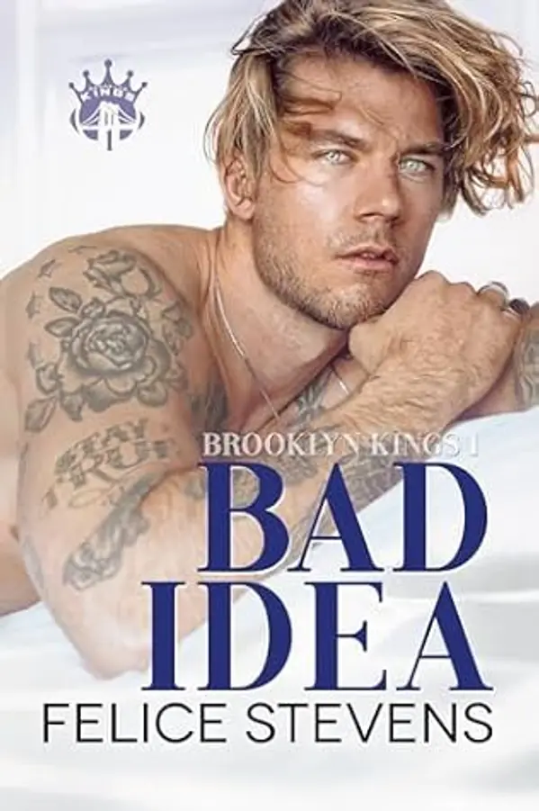 Bad Idea (Brooklyn Kings, #1) by Felice Stevens cover
