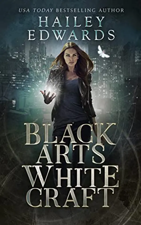 Black Arts, White Craft (Black Hat Bureau, #2) by Hailey Edwards cover