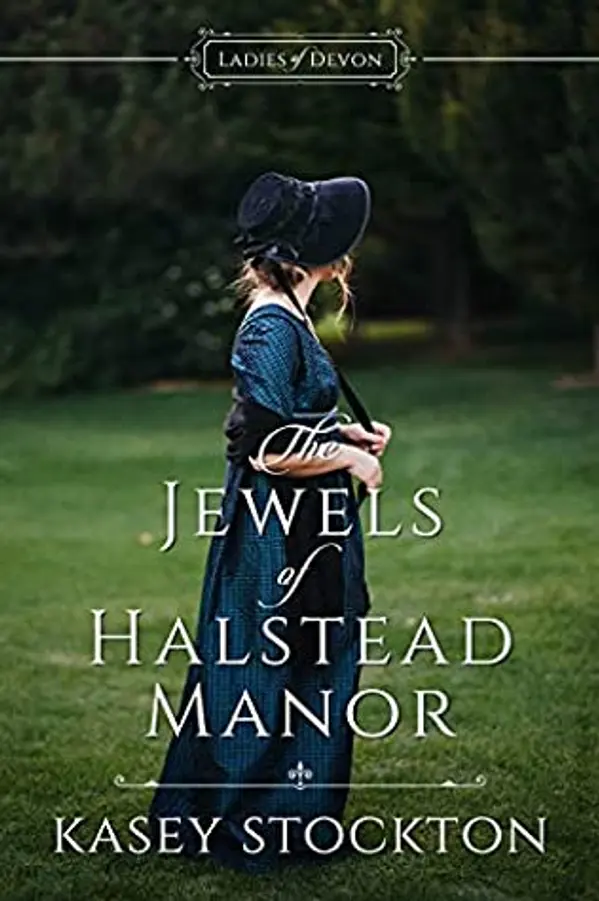 The Jewels of Halstead Manor (Ladies of Devon #1) by Kasey Stockton cover