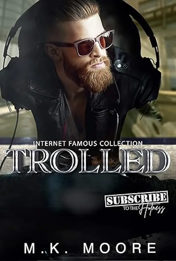 Trolled (Internet Famous Collection #8) by M.K. Moore cover