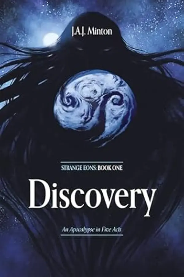 Discovery (Strange Eons, #1) by J.A.J. Minton cover