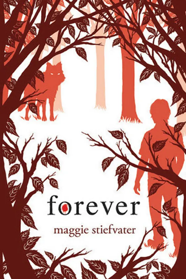 Forever (The Wolves of Mercy Falls, #3) by Maggie Stiefvater cover