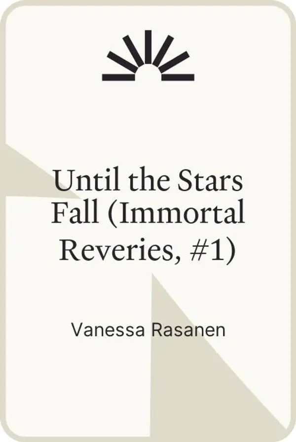 Until the Stars Fall (Immortal Reveries, #1) by Vanessa Rasanen cover