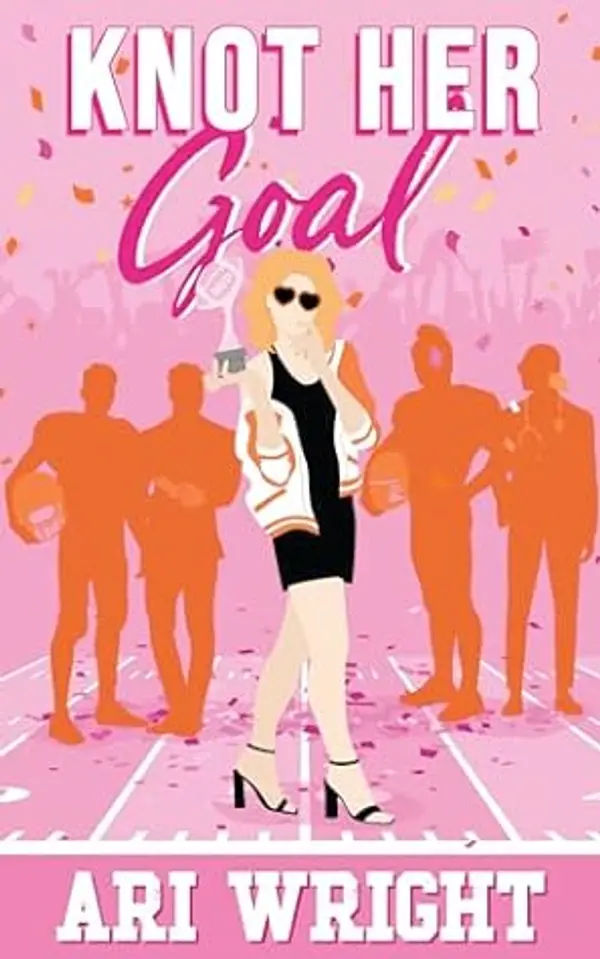 Knot Her Goal (MVP: Most Valuable Pack Book 1) by Ari Wright cover