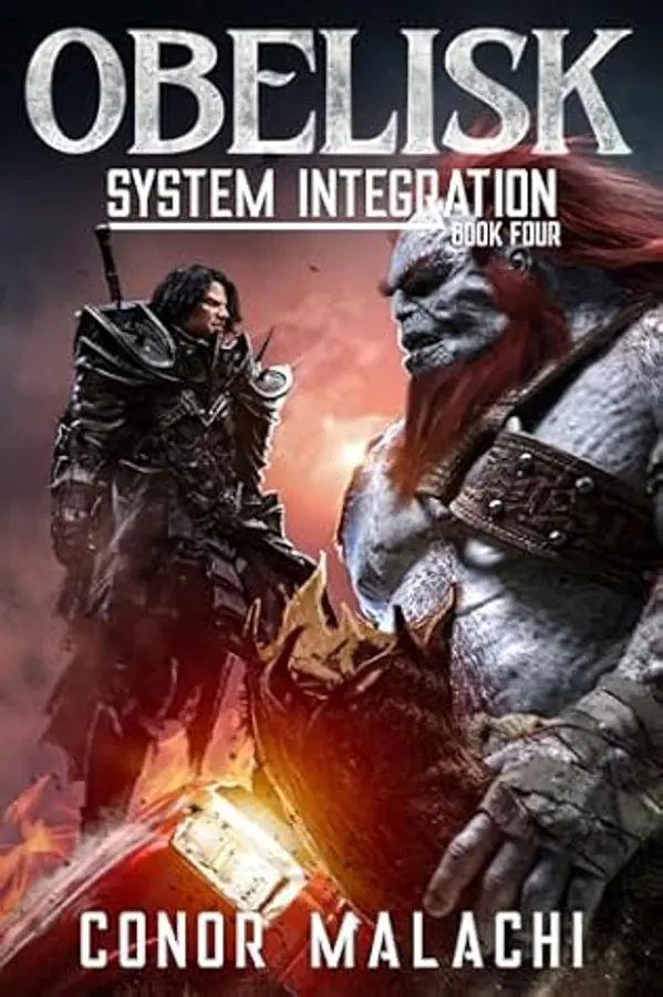 Obelisk - System Integration, Book Four (Obelisk - System Integration #4) by Conor Malachi cover