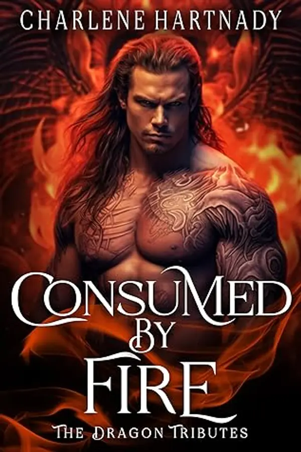 Consumed by Fire (The Dragon Tributes, #4) by Charlene Hartnady cover