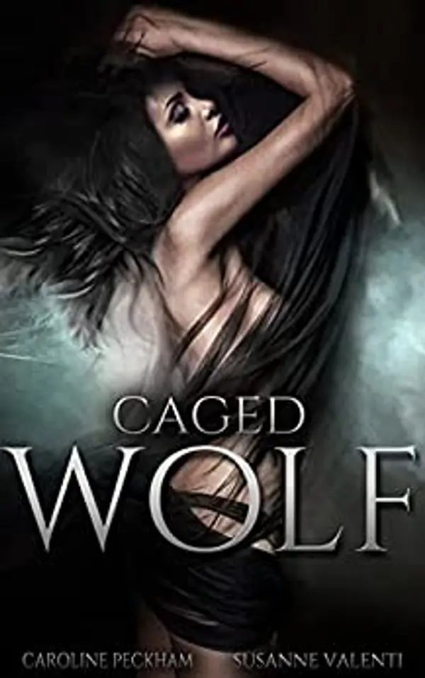 Caged Wolf (Darkmore Penitentiary, #1) by Caroline Peckham cover
