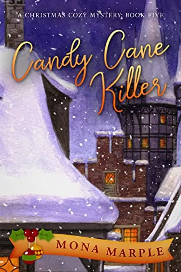 Candy Cane Killer (A Christmas Cozy Mystery, #5) by Mona Marple cover
