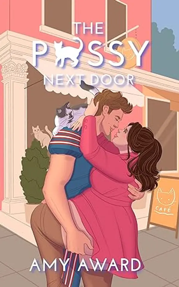 The P*ssy Next Door (The Cocky Kingmans, #3) by Amy Award cover