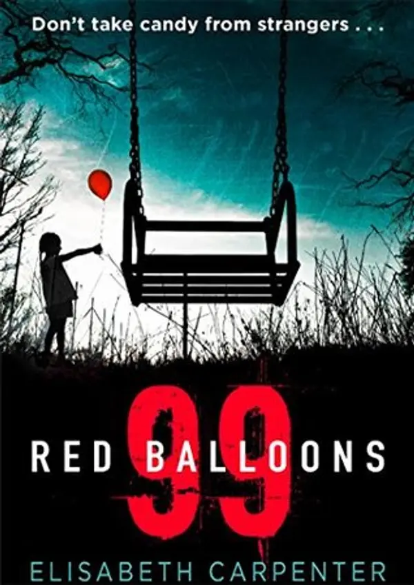 99 Red Balloons by Elisabeth Carpenter cover