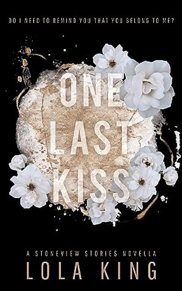 One Last Kiss (Stoneview Stories) by Lola King cover