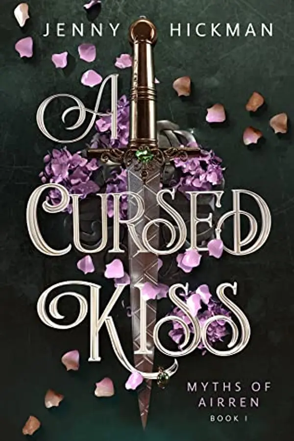 A Cursed Kiss (Myths of Airren, #1) by Jenny Hickman cover