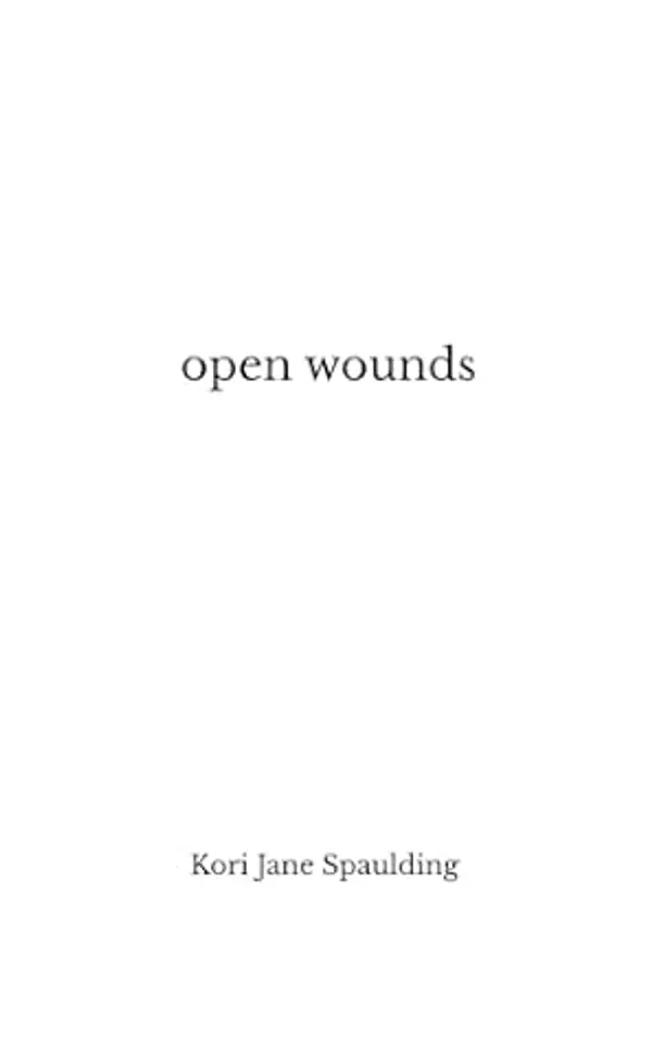 Open Wounds by Kori Jane Spaulding cover