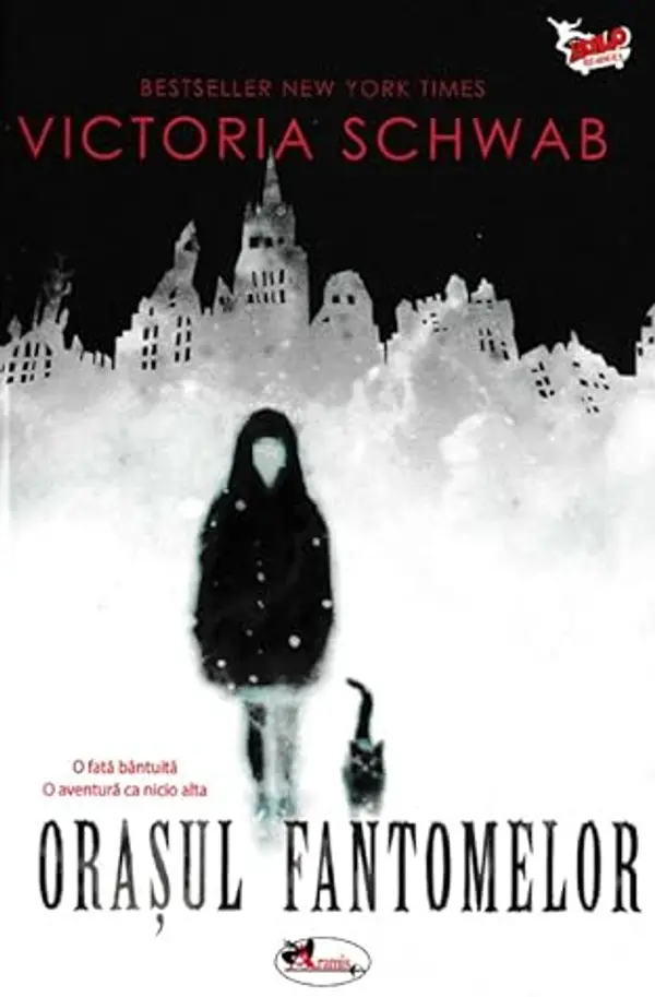 Orașul Fantomelor by Victoria Schwab cover