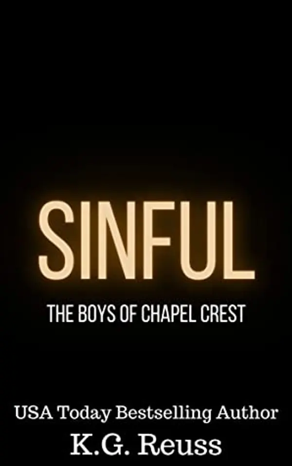 Sinful (The Boys of Chapel Crest, #4) by K.G. Reuss cover