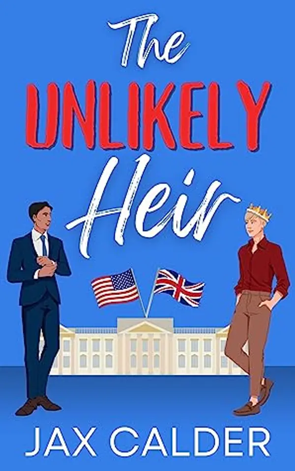 The Unlikely Heir (Unlikely Dilemmas, #1) by Jax Calder cover