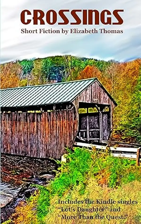 Crossings: Short Fiction by Elizabeth Thomas by Elizabeth Thomas cover