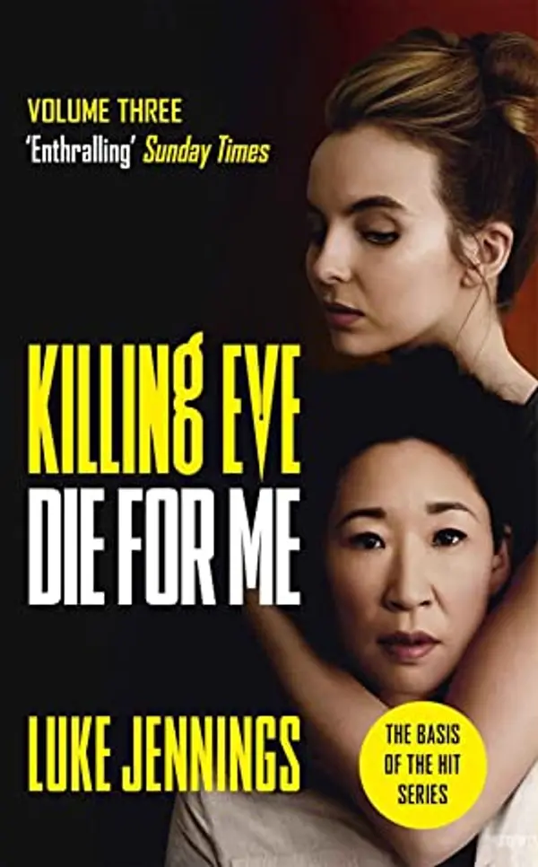 Die for Me (Killing Eve, #3) by Luke Jennings cover