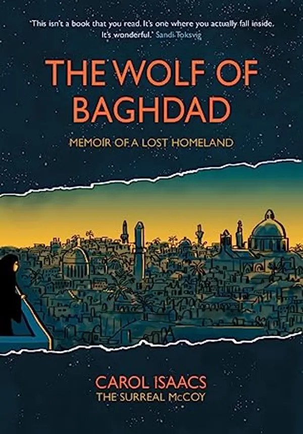 The Wolf of Baghdad: Memoir of a Lost Homeland by Carol Isaacs cover