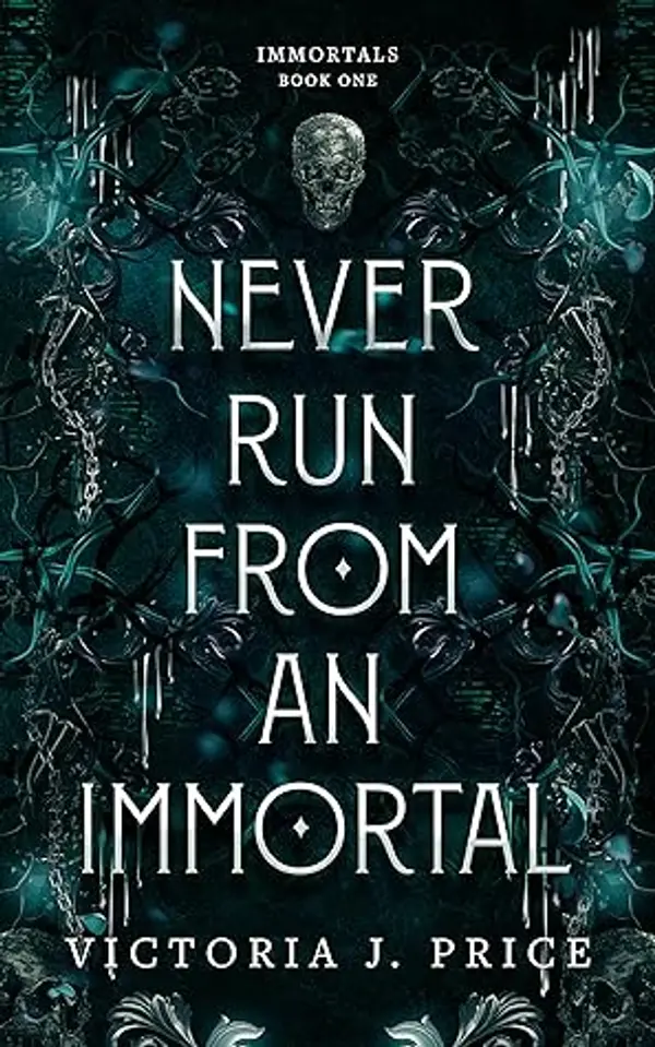 Never Run From An Immortal (Immortals #1) by Victoria J. Price cover