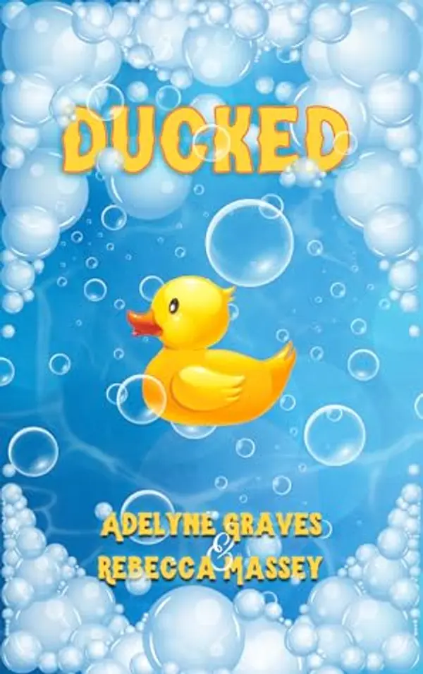 Ducked: A Rubber Duck Erotic Parody (Demon Cream Chronicles, #3) by Rebecca Massey cover