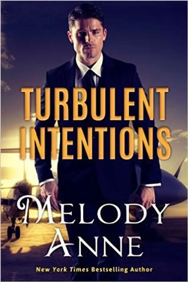 Turbulent Intentions (Billionaire Aviators, #1) by Melody Anne cover