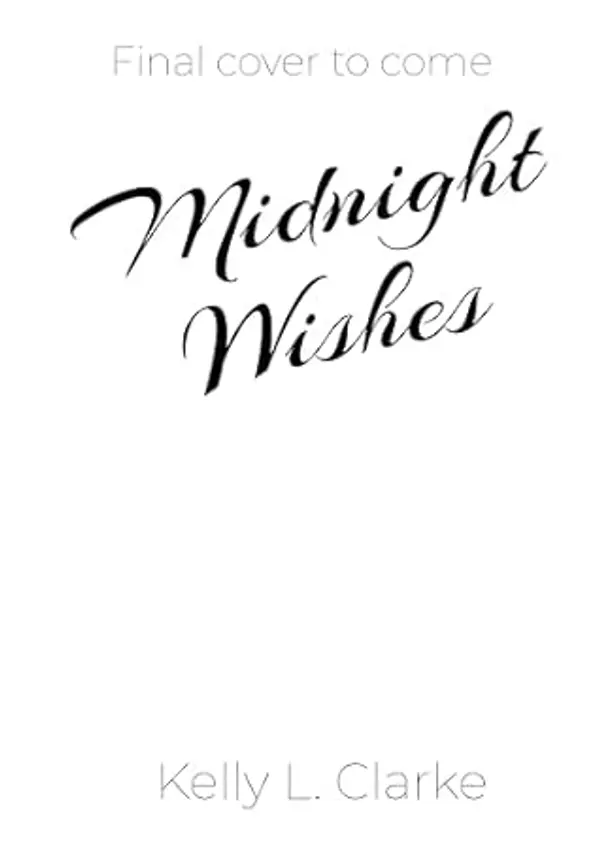 Midnight Wishes: A best friend's brother romance (Love in London Book 2) by Kelly L. Clarke cover