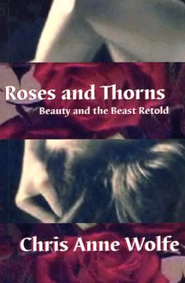 Roses and Thorns by Chris Anne Wolfe cover