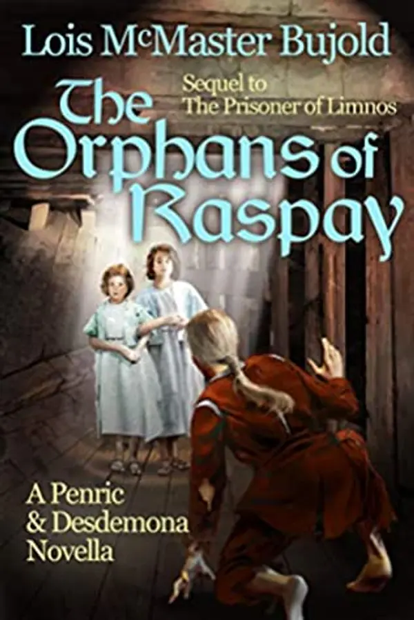 The Orphans of Raspay (Penric and Desdemona, #7) by Lois McMaster Bujold cover